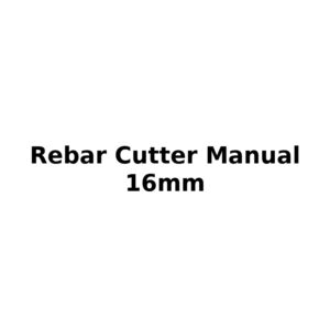 Rebar Cutter Manual 16mm - Image 1
